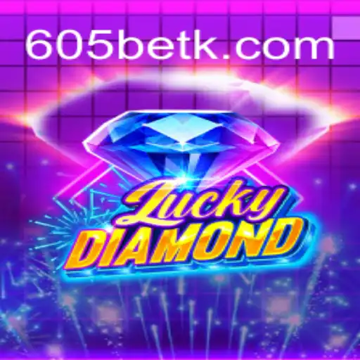 Descubra o Jogo Encantador LuckyDiamond e a Inovação 605bet