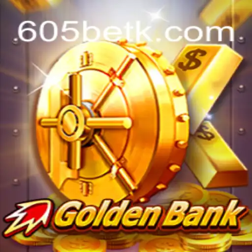 GoldenBank: Mergulhe nas Dinâmicas do Jogo Empolgante com 605bet